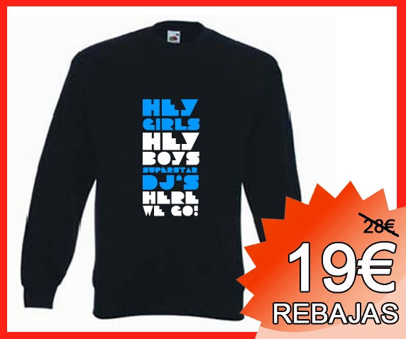 HEY BOY HEY GIRL SUDADERA